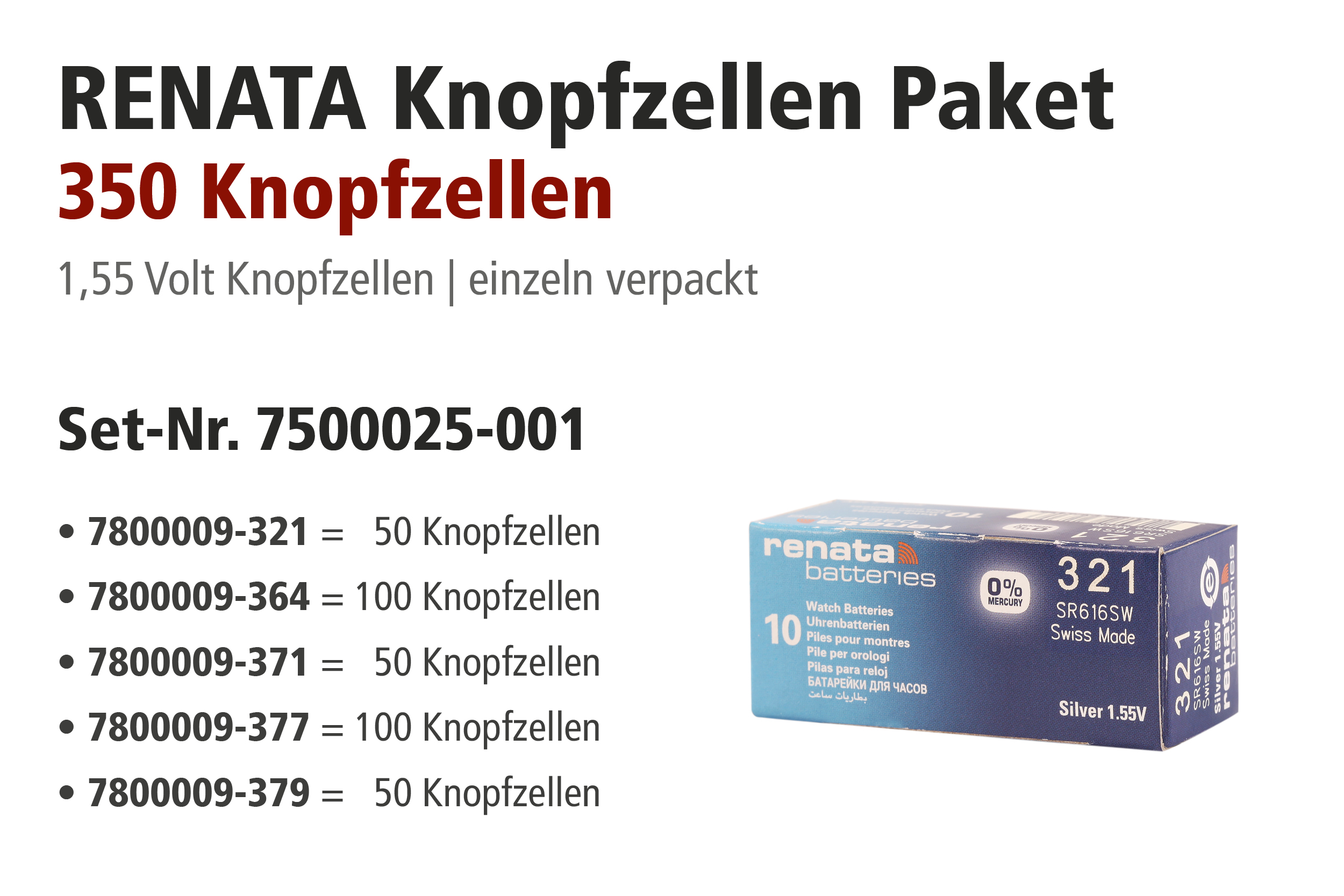 Renata Knopfzellen im Paket. 321, 364, 371, 377, 379